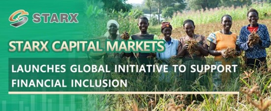 STARX Capital Markets Launches Global Initiative to Support Financial Inclusion